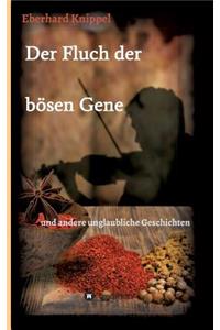 Der Fluch der bösen Gene