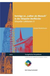 Vorträge zu Luther als Mensch in der Stiepeler Dorfkirche