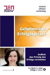 Geheimcode Erfolgsspirale