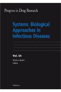 Systems Biological Approaches in Infectious Diseases