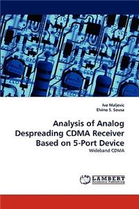 Analysis of Analog Despreading CDMA Receiver Based on 5-Port Device