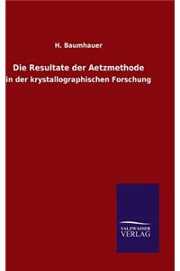 Resultate der Aetzmethode