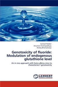 Genotoxicity of fluoride