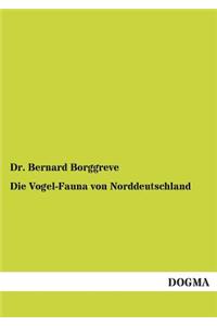 Die Vogel-Fauna von Norddeutschland