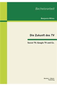 Die Zukunft des TV