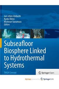 Subseafloor Biosphere Linked to Hydrothermal Systems