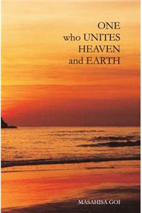 One Who Unites Heaven and Earth