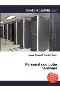 Personal Computer Hardware