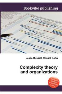 Complexity Theory and Organizations