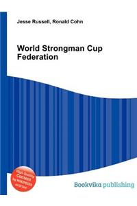 World Strongman Cup Federation