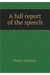 A Full Report of the Speech