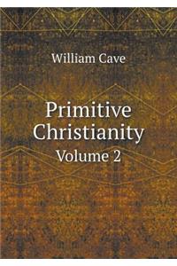 Primitive Christianity Volume 2