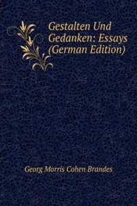 Gestalten Und Gedanken: Essays (German Edition)