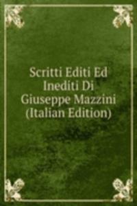 Scritti Editi Ed Inediti Di Giuseppe Mazzini (Italian Edition)