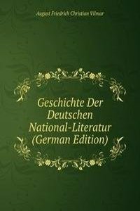 Geschichte Der Deutschen National-Literatur (German Edition)
