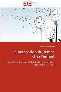 La Perception Du Temps Chez l''enfant