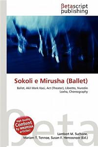 Sokoli E Mirusha (Ballet)