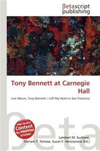 Tony Bennett at Carnegie Hall