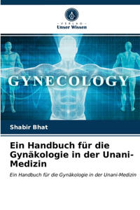 Handbuch für die Gynäkologie in der Unani-Medizin