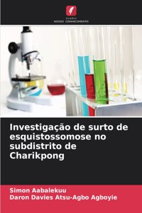 Investigação de surto de esquistossomose no subdistrito de Charikpong