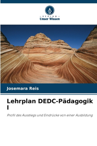 Lehrplan DEDC-Pädagogik I