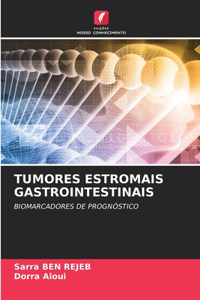 Tumores Estromais Gastrointestinais