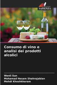 Consumo di vino e analisi dei prodotti alcolici