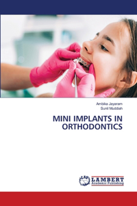 Mini Implants in Orthodontics