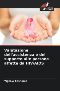 Valutazione dell'assistenza e del supporto alle persone affette da HIV/AIDS