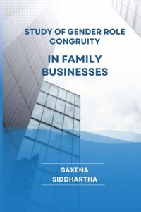 Study of Gender Role congruity in Family businesses