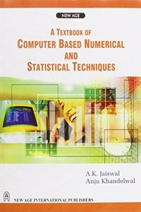 A Textbook of Computer Based Numerical and Statistical Techniques