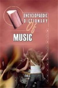 Encyclopaedic Dictionary: Music
