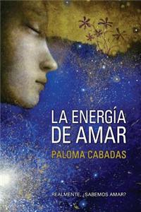 La Energia de Amar