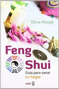 Feng shui: Guia para sanar tu hogar