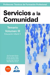 Cuerpo de Profesores Tecnicos de Formacion Profesional. Servicios a la Comunidad. Temario. Volumen III