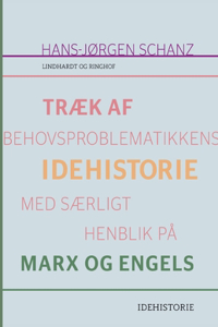 Træk af behovsproblematikkens idehistorie med særligt henblik på Marx og Engels