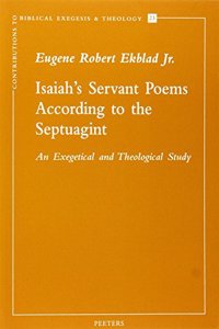 Isaiah's Servant Poems According to the Septuagint