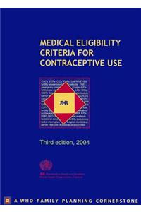 Medical Eligibility Criteria for Contraceptive Use