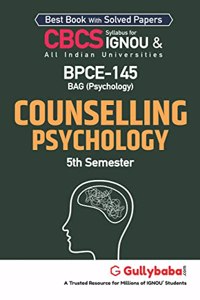 Gullybaba IGNOU BAG 6th Sem BPCE-145 Counselling Psychology in English - Latest Edition IGNOU Help Book with Solved Previous Year's Question Papers and Important Exam Notes