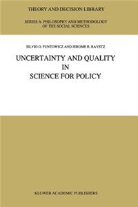 Uncertainty and Quality in Science for Policy