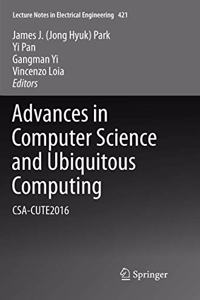 Advances in Computer Science and Ubiquitous Computing