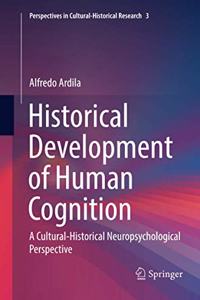 Historical Development of Human Cognition