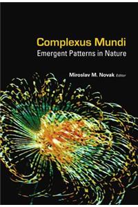 Complexus Mundi: Emergent Patterns in Nature