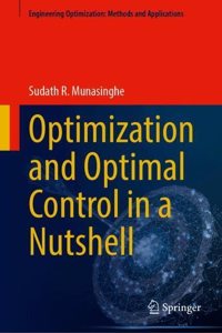 Optimization and Optimal Control in a Nutshell