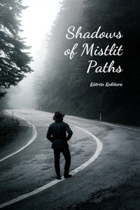 Shadows of Mistlit Paths