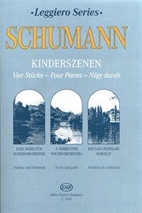 Kinderszenen Four Pieces for Youth String Orchestra