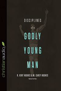 Disciplines of a Godly Young Man