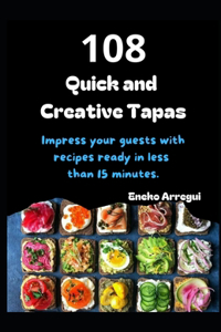 108 Quick and Creative Tapas