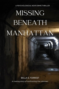 Missing Beneath Manhattan