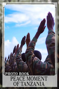 Peace Moment of Tanzania Photo Book